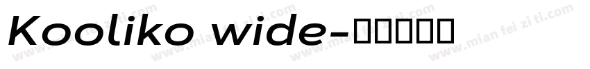 Kooliko wide字体转换
